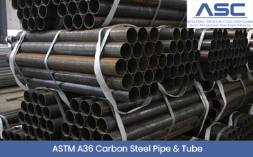  ASTM A36 Carbon Steel Pipe & Tube