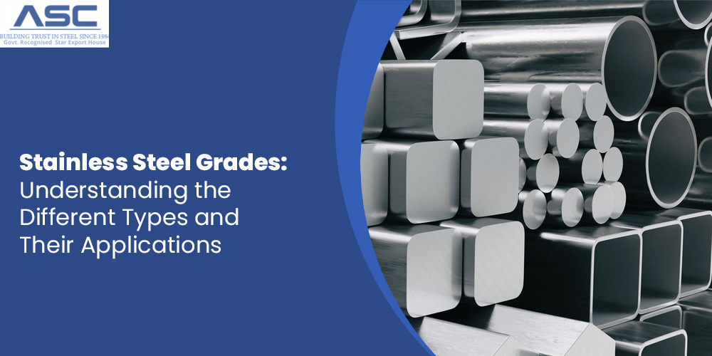 Stainless Steel Grades and types by BS Stainless