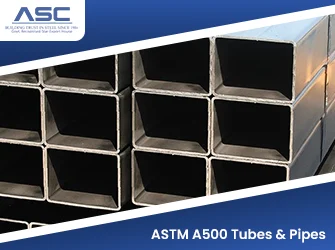 Versatile ASTM A500 Tubes & Pipes for structural applications