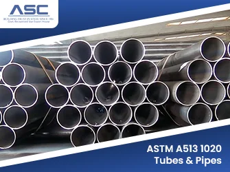 Get ASTM A513 1020 Tubes & Pipes from Amardeep Steel