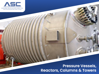 Pressure Vessels, Reactors, Columns & Towers