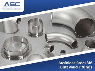 Stainless Steel 316 Butt weld Fittings Stainless Steel 316 Butt weld Fittings