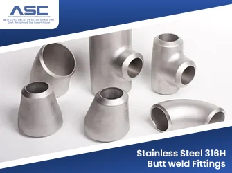 Stainless Steel 316H Butt weld Fittings Stainless Steel 316H Butt weld Fittings