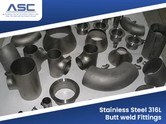 Stainless Steel 316L Butt weld Fittings Stainless Steel 316L Butt weld Fittings