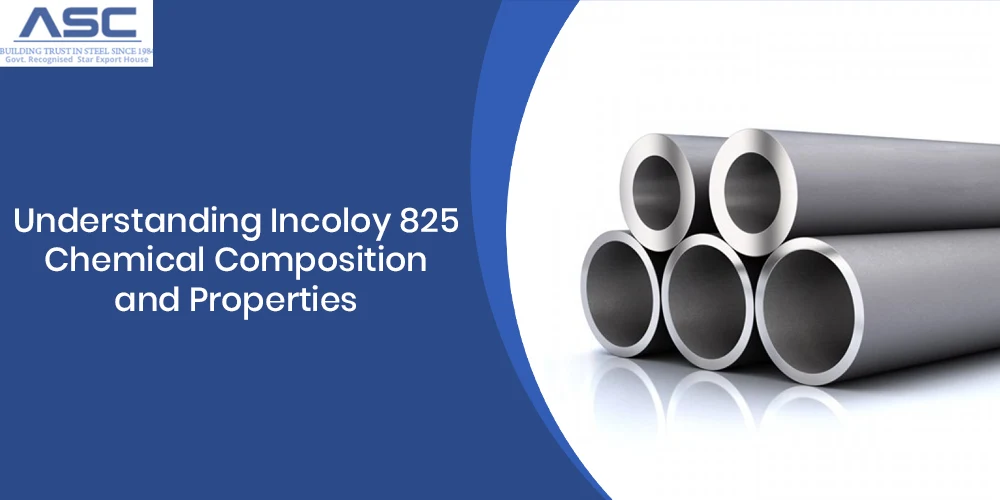 Understanding Incoloy 825 Chemical Composition and Properties